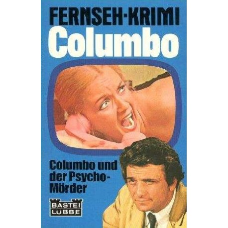 Columbo und der Psycho-Mörder. Von Lee Hays (1976).