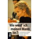 Wie werde ich meinen Mann los. Von Kris Krenn (1998).