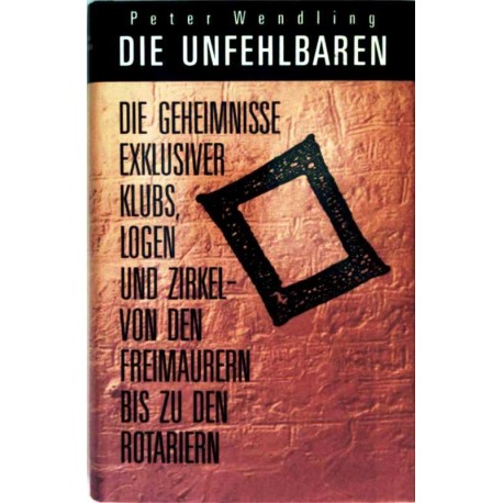 Die Unfehlbaren. Von Peter Wendling (1991).