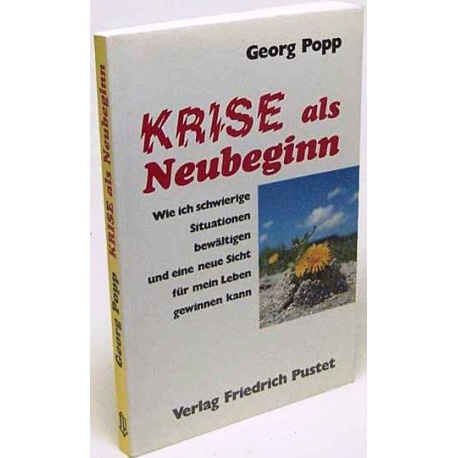 Krise als Neubeginn. Von Georg Popp (1992).