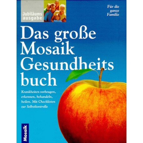 Das große Mosaik Gesundheitsbuch. Von Volkward E. Strauß (2000).