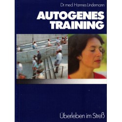 Autogenes Training. Von Hannes Lindemann (1975).