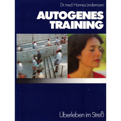 Autogenes Training. Von Hannes Lindemann (1975).