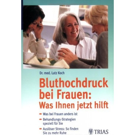 Bluthochdruck bei Frauen. Von Lutz Koch (2001).