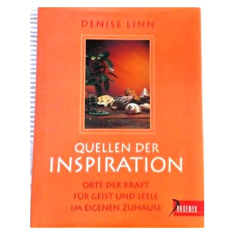 Quellen der Inspiration. Von Denise Linn (1999).