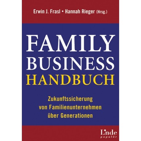 Family Business Handbuch. Von Erwin Frasl (2007).