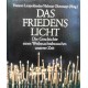 Das Friedenslicht. Von Hannes Leopoldseder (1990).