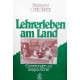 Lehrerleben am Land. Von Ferdinand Chaloupek (1986).