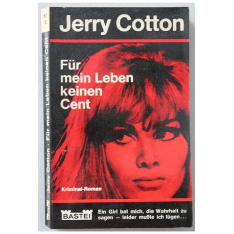 Für mein Leben keinen Cent. Von Jerry Cotton (1967).