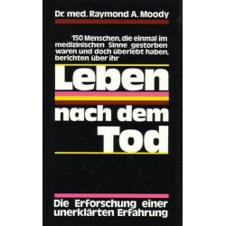 Leben nach dem Tod. Von Raymond Moody (1977).
