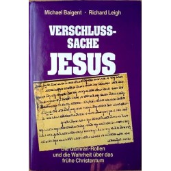 Verschlußsache Jesus. Von Michael Baigent (1991).