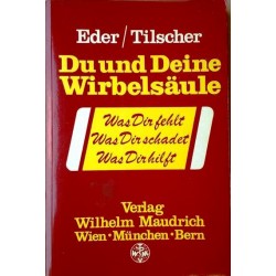 Du und deine Wirbelsäule. Von Manfred Eder (1991).