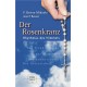 Der Rosenkranz. Rhythmus des Himmels. Von Benno Mikocki (2005).