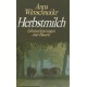 Herbstmilch. Von Anna Wimschneider (1984).