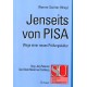 Jenseits von PISA. Von Werner Sacher (2005).
