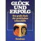 Glück und Erfolg. Von Günther Ruddies (1973).