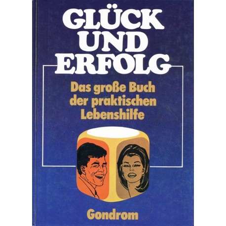 Glück und Erfolg. Von Günther Ruddies (1973).