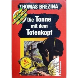 Die Tonne mit dem Totenkopf. Die Knickerbocker-Bande. Von Thomas Brezina (1993).