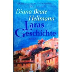 Laras Geschichte. Von Diana Beate Hellmann (1995).