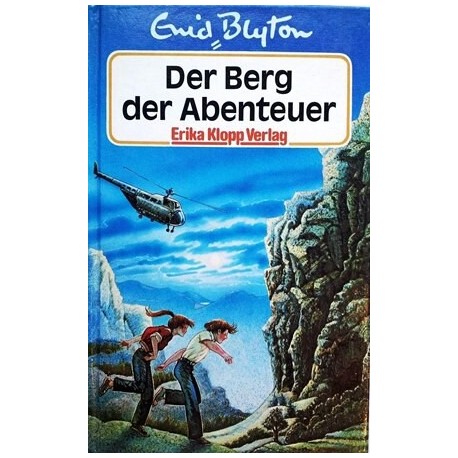 Der Berg der Abenteuer. Von Enid Blyton (1986).