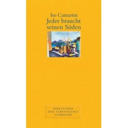 Jeder braucht seinen Süden. Von Iso Camartin (2003).