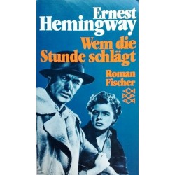 Wem die Stunde schlägt. Von Ernest Hemingway (1988).