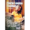Das Schicksal der Lilian H. Von Marie Louise Fischer (1984).