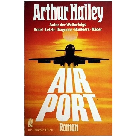 Airport. Von Arthur Hailey (1983).