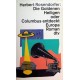 Die goldenen Heiligen oder Columbus entdeckt Europa. Von Herbert Rosendorfer (1996).