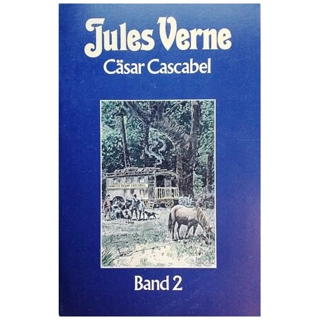 Cäsar Cascabel. Band 2. Von Jules Verne (1984).