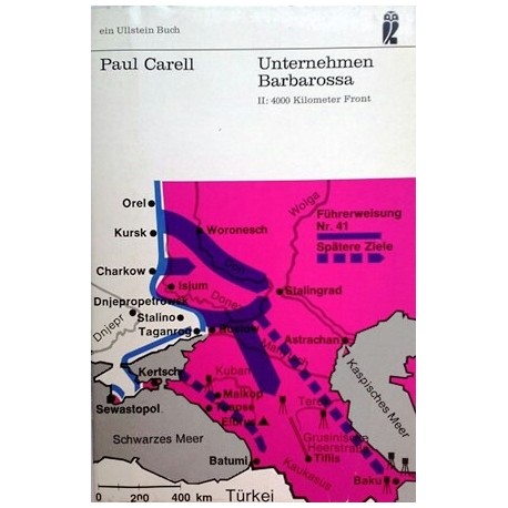 Unternehmen Barbarossa II. 4000 km Front. Von Paul Carell (1968).