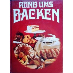 Rund ums Backen. Von Robert Haacker (1984).