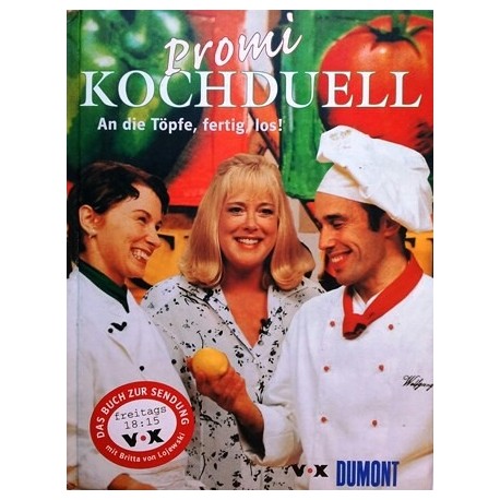 Promi-Kochduell. An die Töpfe, fertig, los! Von Nicole Hardegen (1999).