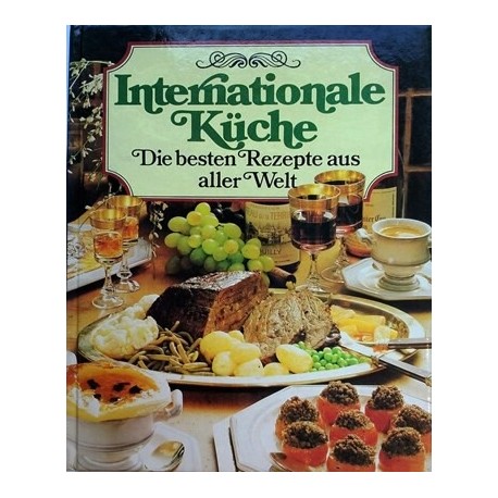 Internationale Küche. Von Evelyn Schlemmer (1977).