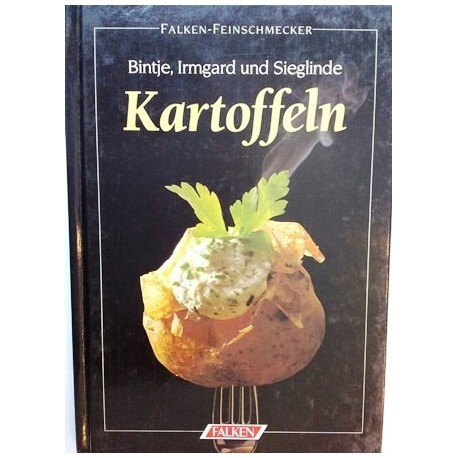 Falken-Feinschmecker Kartoffeln. Von Sabine Fabke (1991).