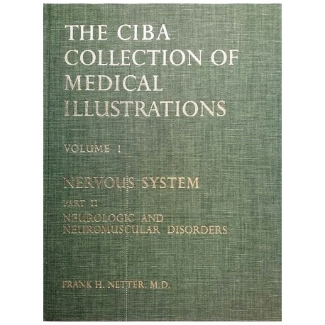 The Ciba Collection of Medical Illustrations. Volume 1. Nervous System. Von Frank H. Netter (1986).