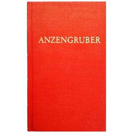 Anzengrubers Werke. Band 1. Von Manfred Kuhne (1977).