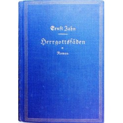 Herrgottsfäden. Von Ernst Zahn (1936).