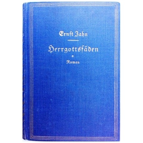 Herrgottsfäden. Von Ernst Zahn (1936).