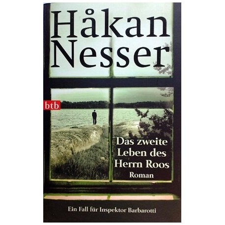 Das zweite Leben des Herrn Roos. Von Hakan Nesser (2011)