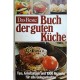 Das Buch der guten Küche. Von Edda Meyer-Berkhout (1980).