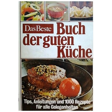 Das Buch der guten Küche. Von Edda Meyer-Berkhout (1980).