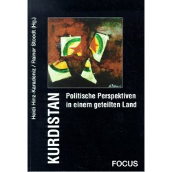 Kurdistan. Politische Perspektiven in einem geteilten Land. Von Heidi Hinz-Karadeniz (1994).
